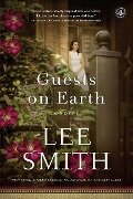 Guests on Earth - Lee Smith