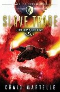 Slave Trade - Craig Martelle, Michael Anderle