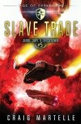 Cover-Bild zum Titel 'Slave Trade' von 'Craig Martelle, Michael Anderle'