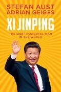 Xi Jinping - Stefan Aust, Adrian Geiges