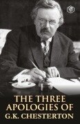 Cover-Bild zum Titel 'The Three Apologies of G.K. Chesterton' von 'G. K. Chesterton'
