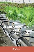Urban Agriculture and City Sustainability - S. Syngellakis, J. L. Miralles I. Garcia