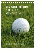 Der Golf-Teetime Planer für das ganze Jahr / Planer (Tischkalender 2024 DIN A5 hoch), CALVENDO Monatskalender - Ingo Gerlach