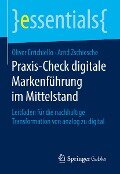 Praxis-Check digitale Markenführung im Mittelstand - Oliver Errichiello, Arnd Zschiesche