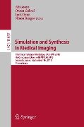 Simulation and Synthesis in Medical Imaging - 