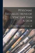 Personal Recollections of Vincent Van Gogh - 