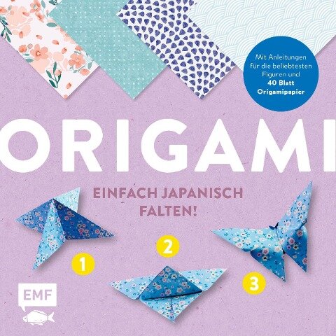 Origami - einfach japanisch falten! - Birgit Ebbert
