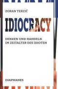 Cover-Bild zum Titel 'Idiocracy' von 'Zoran Terzic'