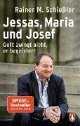 Jessas, Maria und Josef - Rainer M. Schießler