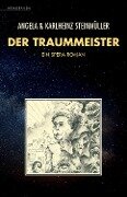 Der Traummeister - Angela Steinmüller, Karlheinz Steinmüller