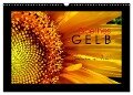 Goethes Gelb Gedanken zur Farbe (Wandkalender 2024 DIN A3 quer), CALVENDO Monatskalender - Lucy M. Laube