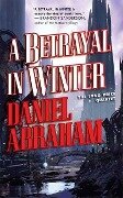 A Betrayal in Winter - Daniel Abraham
