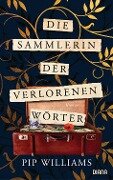 Cover-Bild zum Titel 'Die Sammlerin der verlorenen Wörter' von 'Pip Williams'