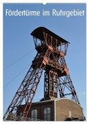 Fördertürme im Ruhrgebiet (Wandkalender 2025 DIN A2 hoch), CALVENDO Monatskalender - Hermann Koch