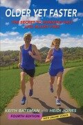 Cover-Bild zum Titel 'Older Yet Faster' von 'Keith Bateman, Heidi M Jones'