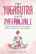 Cover-Bild zum Titel 'Das Yogasutra nach Patanjali' von 'Atma Shakti'