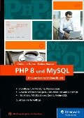 PHP 8 und MySQL - Christian Wenz, Tobias Hauser