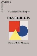 Das Bauhaus - Winfried Nerdinger