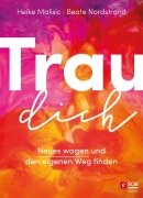 Cover-Bild zum Titel 'Trau dich' von 'Heike Malisic, Beate Nordstrand'