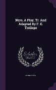 Nero, A Play, Tr. And Adapted By F. E. Trollope - Pietro Cossa