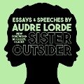 Sister Outsider Lib/E: Essays and Speeches - Audre Lorde