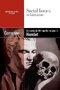 Corruption in William Shakespeare's Hamlet - 