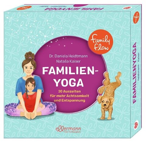 FamilyFlow. Familien-Yoga - Daniela Heidtmann