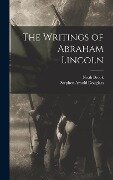 The Writings of Abraham Lincoln - Noah Brook, Stephen Arnold Douglass