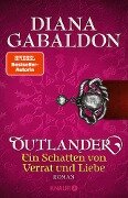 Outlander - Ein Schatten von Verrat und Liebe - Diana Gabaldon