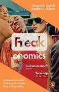 Freakonomics - Stephen J. Dubner, Steven D. Levitt