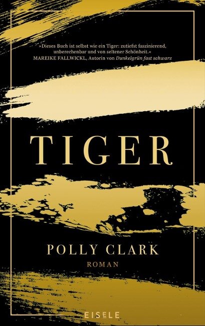 Tiger - Polly Clark