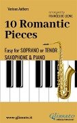 10 Romantic Pieces - Easy for Soprano/Tenor Sax and Piano - Francesco Leone, Ludwig Van Beethoven, Robert Schumann, Anton Rubinstein, Peter Ilyich Tchaikovsky