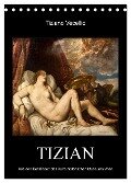 Tiziano Vecellio - Tizian (Tischkalender 2024 DIN A5 hoch), CALVENDO Monatskalender - Alexander Bartek