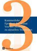 Cover-Bild zum Titel 'Kammerlohr - Epochen der Kunst Neu 03: Von der Moderne zu aktuellen Tendenzen' von 'Robert Hahne, Stefan Mayer, Gerlinde Rachow, Susanne Seitz, Felix Weber'