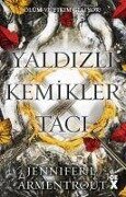 Cover-Bild zum Titel 'Yaldizli Kemikler Taci - Kan ve Kül 3' von 'Jennifer L. Armentrout'