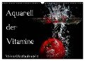 Aquarell der Vitamine ¿ Wenn Obst baden geht (Wandkalender 2024 DIN A3 quer), CALVENDO Monatskalender - Holger Rochow