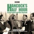 Hancock's Half Hour: Series 3: Ten Episodes of the Classic BBC Radio Comedy Series - Ray Galton, Alan Simpson
