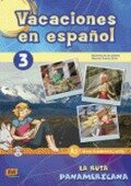Vacaciones En Español Level 3 La Ruta Panamericana Libro + CD - David Isa De Los Santos, Nazaret Puente Girón
