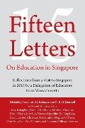 Fifteen Letters on Education in Singapore - Fernando M. Reimers, E. B. O'Donnell