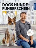 DOGS Hundeführerschein - Martin Rütter, Andrea Buisman