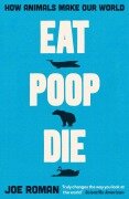 Cover-Bild zum Titel 'Eat, Poop, Die' von 'Joe Roman'