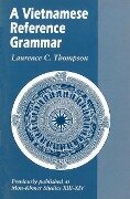 A Vietnamese Reference Grammar - Laurence C. Thompson