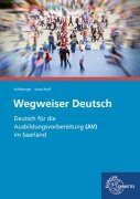 Cover-Bild zum Titel 'Wegweiser Deutsch (AV)' von 'Katharina Korst-Hoff, Carsten Kohlberger'