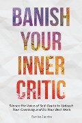 Banish Your Inner Critic - Denise Jacobs