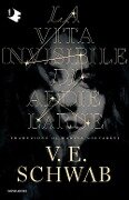 Cover-Bild zum Titel 'La vita invisibile di Addie LaRue' von 'V. E. Schwab'