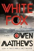 White Fox - Owen Matthews