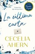 Cover-Bild zum Titel 'La Última Carta. El Club de Posdata: Te Quiero / PostScript' von 'Cecelia Ahern'