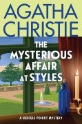The Mysterious Affair at Styles - Agatha Christie