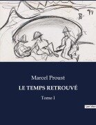 Cover-Bild zum Titel 'LE TEMPS RETROUVÉ' von 'Marcel Proust'