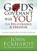 God's Covenant With You for Deliverance and Freedom - John Eckhardt